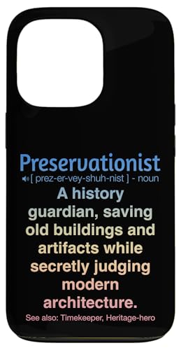 Denkmalpfleger Hülle für iPhone 13 Pro Denkmalpfleger Hülle für iPhone 13 Pro von Preservationist Humour Apparel