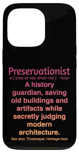 Denkmalpfleger Hülle für iPhone 13 Pro Denkmalpfleger Hülle für iPhone 13 Pro von Preservationist Humour Apparel