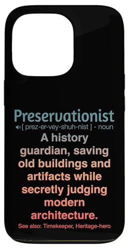 Denkmalpfleger Hülle für iPhone 13 Pro Denkmalpfleger Hülle für iPhone 13 Pro von Preservationist Humour Apparel