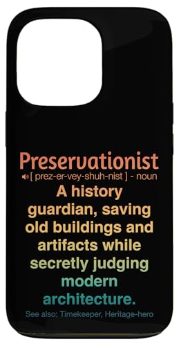 Denkmalpfleger Hülle für iPhone 13 Pro Denkmalpfleger Hülle für iPhone 13 Pro von Preservationist Humour Apparel