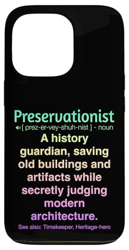 Denkmalpfleger Hülle für iPhone 13 Pro Denkmalpfleger Hülle für iPhone 13 Pro von Preservationist Humour Apparel