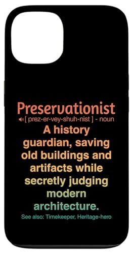 Denkmalpfleger Hülle für iPhone 13 Denkmalpfleger Hülle für iPhone 13 von Preservationist Humour Apparel