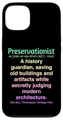 Denkmalpfleger Hülle für iPhone 13 von Preservationist Humour Apparel