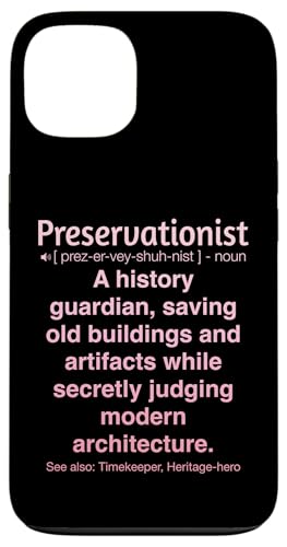 Denkmalpfleger Hülle für iPhone 13 Denkmalpfleger Hülle für iPhone 13 von Preservationist Humour Apparel