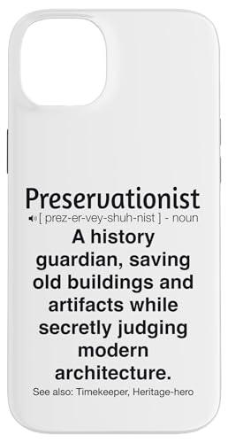 Denkmalpfleger Hülle für iPhone 14 Plus von Preservationist Humour Apparel