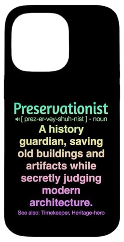 Denkmalpfleger Hülle für iPhone 14 Pro Max Denkmalpfleger Hülle für iPhone 14 Pro Max von Preservationist Humour Apparel