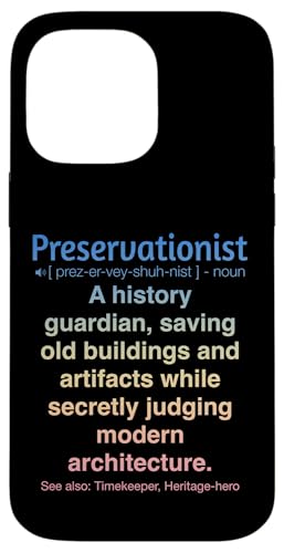 Denkmalpfleger Hülle für iPhone 14 Pro Max Denkmalpfleger Hülle für iPhone 14 Pro Max von Preservationist Humour Apparel