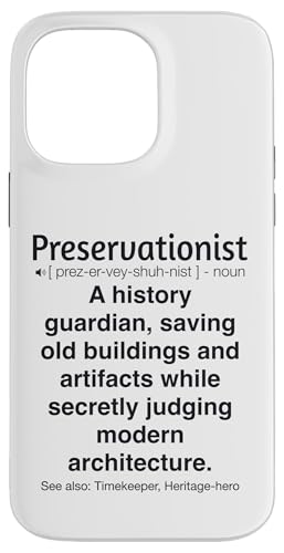 Denkmalpfleger Hülle für iPhone 14 Pro Max Denkmalpfleger Hülle für iPhone 14 Pro Max von Preservationist Humour Apparel