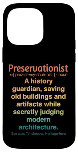 Denkmalpfleger Hülle für iPhone 14 Pro Max Denkmalpfleger Hülle für iPhone 14 Pro Max von Preservationist Humour Apparel