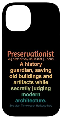Denkmalpfleger Hülle für iPhone 14 Denkmalpfleger Hülle für iPhone 14 von Preservationist Humour Apparel