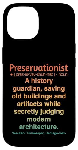 Denkmalpfleger Hülle für iPhone 14 Denkmalpfleger Hülle für iPhone 14 von Preservationist Humour Apparel