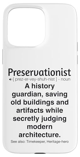 Denkmalpfleger Hülle für iPhone 15 Pro Max Denkmalpfleger Hülle für iPhone 15 Pro Max von Preservationist Humour Apparel
