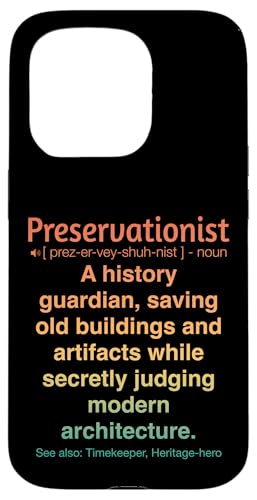 Denkmalpfleger Hülle für iPhone 15 Pro Denkmalpfleger Hülle für iPhone 15 Pro von Preservationist Humour Apparel