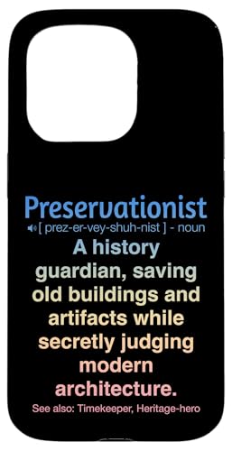 Denkmalpfleger Hülle für iPhone 15 Pro Denkmalpfleger Hülle für iPhone 15 Pro von Preservationist Humour Apparel