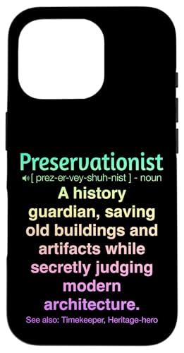 Denkmalpfleger Hülle für iPhone 16 Pro Denkmalpfleger Hülle für iPhone 16 Pro von Preservationist Humour Apparel