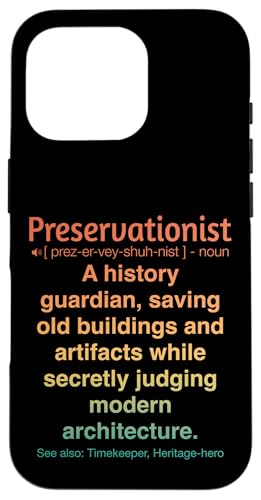 Denkmalpfleger Hülle für iPhone 16 Pro Denkmalpfleger Hülle für iPhone 16 Pro von Preservationist Humour Apparel