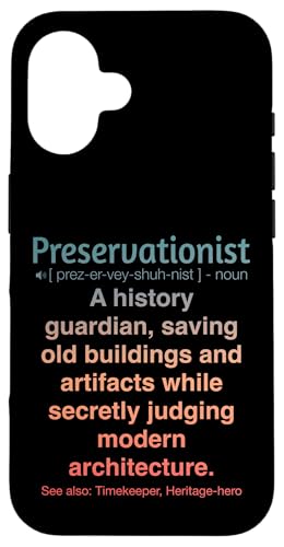 Denkmalpfleger Hülle für iPhone 16 Denkmalpfleger Hülle für iPhone 16 von Preservationist Humour Apparel