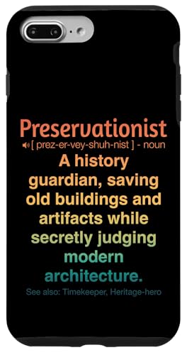 Denkmalpfleger Hülle für iPhone 7 Plus/8 Plus von Preservationist Humour Apparel