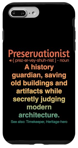 Denkmalpfleger Hülle für iPhone 7 Plus/8 Plus Denkmalpfleger Hülle für iPhone 7 Plus/8 Plus von Preservationist Humour Apparel