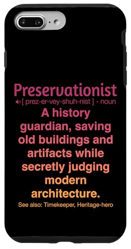 Denkmalpfleger Hülle für iPhone 7 Plus/8 Plus von Preservationist Humour Apparel