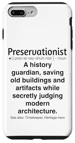 Denkmalpfleger Hülle für iPhone 7 Plus/8 Plus von Preservationist Humour Apparel