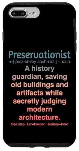 Denkmalpfleger Hülle für iPhone 7 Plus/8 Plus Denkmalpfleger Hülle für iPhone 7 Plus/8 Plus von Preservationist Humour Apparel