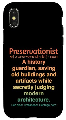 Denkmalpfleger Hülle für iPhone X/XS Denkmalpfleger Hülle für iPhone X/XS von Preservationist Humour Apparel