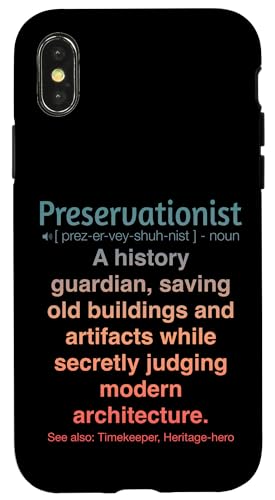 Denkmalpfleger Hülle für iPhone X/XS Denkmalpfleger Hülle für iPhone X/XS von Preservationist Humour Apparel