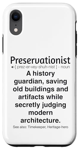 Denkmalpfleger Hülle für iPhone XR Denkmalpfleger Hülle für iPhone XR von Preservationist Humour Apparel