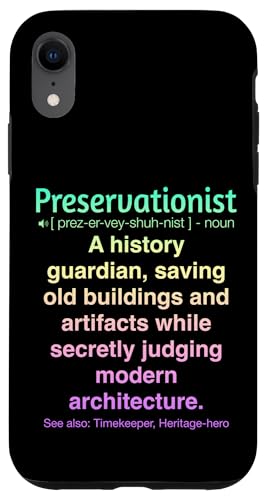 Denkmalpfleger Hülle für iPhone XR Denkmalpfleger Hülle für iPhone XR von Preservationist Humour Apparel