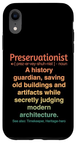 Denkmalpfleger Hülle für iPhone XR Denkmalpfleger Hülle für iPhone XR von Preservationist Humour Apparel