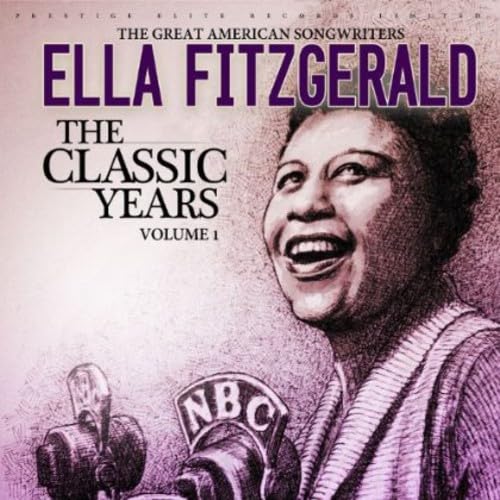 Ella Fitzgerald - Classic Years- The Great American S von Prestige