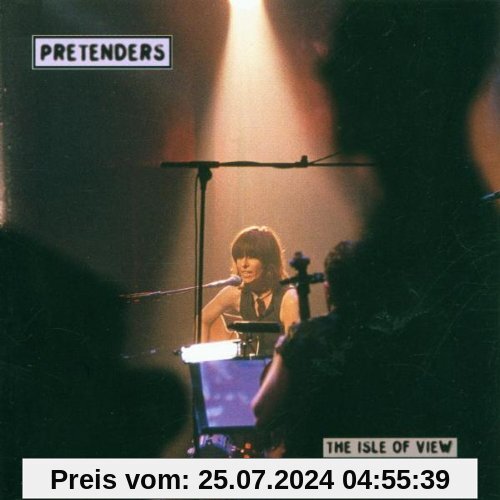 Live from the Isle of View von Pretenders