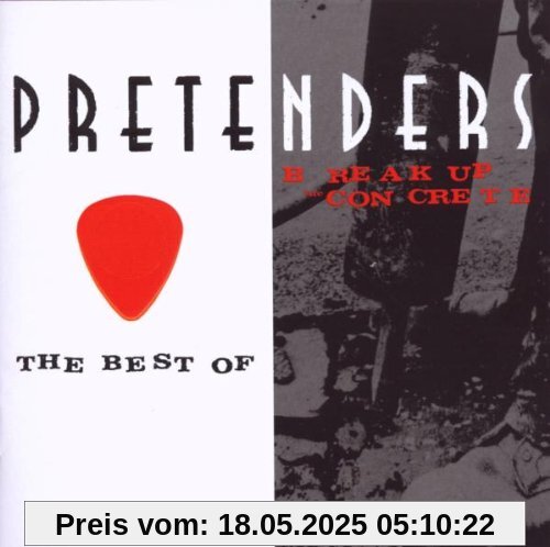 The Best of/Break Up the Concrete von Pretenders