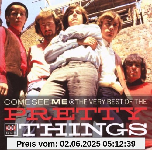 Very Best of-Come See Me Very Best of-Come See Me von Pretty Things