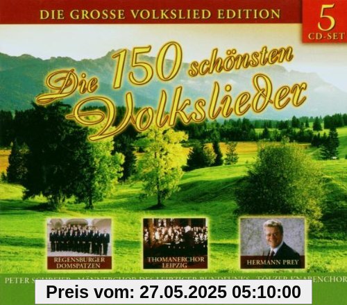 Die 150 Schönsten Volkslieder Die 150 Schönsten Volkslieder von Prey
