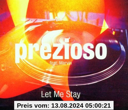 Let Me Stay von Prezioso Feat.Marvin