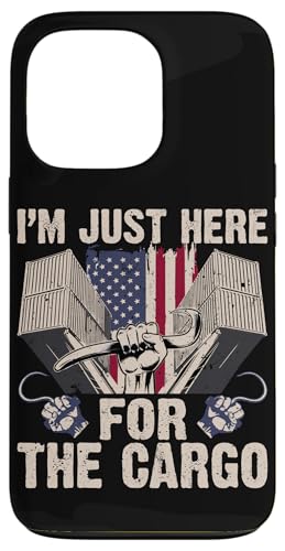 I'm Just Here for The Cargo Hülle für iPhone 13 Pro I'm Just Here for The Cargo Hülle für iPhone 13 Pro von Pride Dockworker Longshoreman Stevedores Cargo