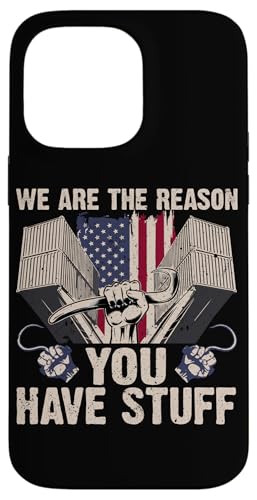Wir sind der Grund, warum Sie Sachen haben Hülle für iPhone 14 Pro Max Wir sind der Grund, warum Sie Sachen haben Hülle für iPhone 14 Pro Max von Pride Dockworker Longshoreman Stevedores Cargo