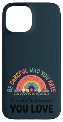 Sei vorsichtig, wen du hasst Proud Gay Ally LGBTQ Pride Month Hülle für iPhone 15 Sei vorsichtig, wen du hasst Proud Gay Ally LGBTQ Pride Month Hülle für iPhone 15 von Pride & Giggles Apparel.USA