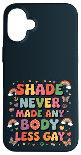 Shade hat noch nie jemanden weniger schwul gemacht Ally LGBTQ Pride Month Hülle für iPhone 16 Plus Shade hat noch nie jemanden weniger schwul gemacht Ally LGBTQ Pride Month Hülle für iPhone 16 Plus von Pride & Giggles Apparel.USA