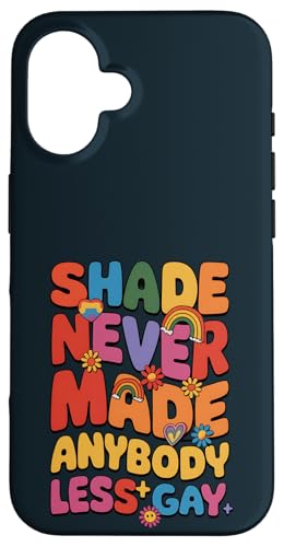 Shade hat noch nie jemanden weniger schwul gemacht Ally LGBTQ Pride Month Hülle für iPhone 16 Shade hat noch nie jemanden weniger schwul gemacht Ally LGBTQ Pride Month Hülle für iPhone 16 von Pride & Giggles Apparel.USA