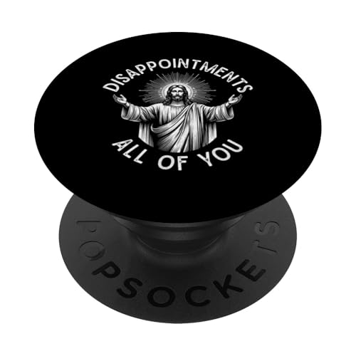 Enttäuschungen All Of You Jesus Christian Christian Christus PopSockets Klebender PopGrip Enttäuschungen All Of You Jesus Christian Christian Christus PopSockets Klebender PopGrip von Priests Worship Prayer Pastors Bible Reader Nuns