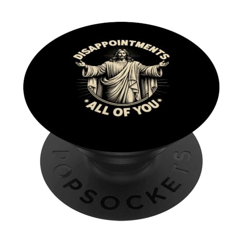 Enttäuschungen All Of You Jesus Christian Christian Faith PopSockets Klebender PopGrip Enttäuschungen All Of You Jesus Christian Christian Faith PopSockets Klebender PopGrip von Priests Worship Prayer Pastors Bible Reader Nuns