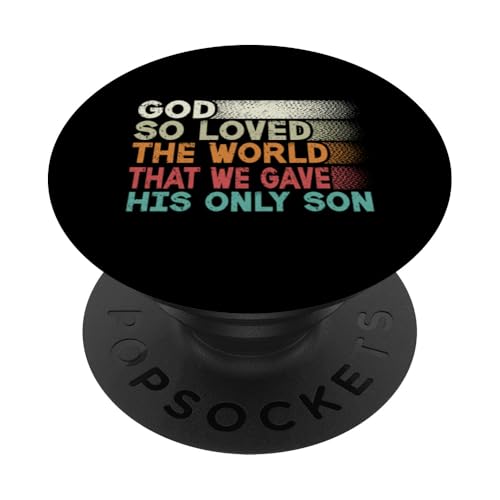 Gott hat die Welt so sehr geliebt, dass wir seinen einzigen Sohn Christian geschenkt haben PopSockets Klebender PopGrip Gott hat die Welt so sehr geliebt, dass wir seinen einzigen Sohn Christian geschenkt haben PopSockets Klebender PopGrip von Priests Worship Prayer Pastors Bible Reader Nuns