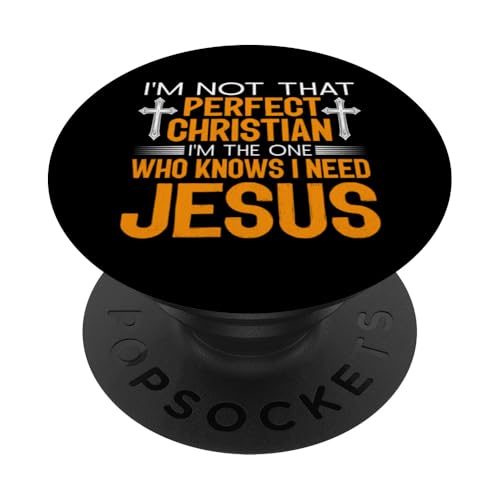 Ich bin nicht der perfekte Christ, ich bin derjenige, der Jesus kennt PopSockets Klebender PopGrip Ich bin nicht der perfekte Christ, ich bin derjenige, der Jesus kennt PopSockets Klebender PopGrip von Priests Worship Prayer Pastors Bible Reader Nuns