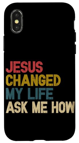 Jesus hat mein Leben verändert Frag mich, wie christlich Jesus Gott Hülle für iPhone X/XS Jesus hat mein Leben verändert Frag mich, wie christlich Jesus Gott Hülle für iPhone X/XS von Priests Worship Prayer Pastors Bible Reader Nuns