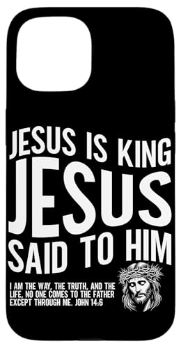 Jesus ist König Jesus sagte zu ihm Religiöser Christ Hülle für iPhone 15 Jesus ist König Jesus sagte zu ihm Religiöser Christ Hülle für iPhone 15 von Priests Worship Prayer Pastors Bible Reader Nuns