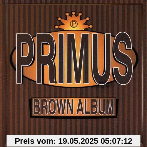 Brown Album Brown Album von Primus