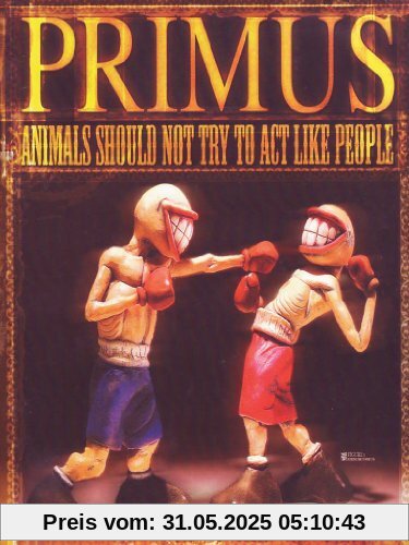 Primus - Animals Should Not Try To Act Like People (+ Audio-CD) von Primus